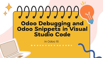 Odoo 16 Tutorial: Odoo Debugging and Odoo Snippets in Visual Studio Code