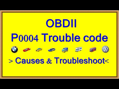 p0004 trouble code : Fuel volume regulator control - circuit high causes and troubleshooting