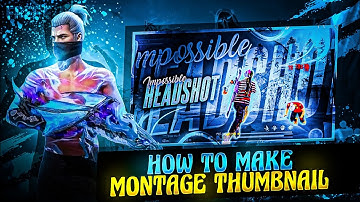 HOW TO MAKE MONTAGE THUMBNAIL || GW SAMEER