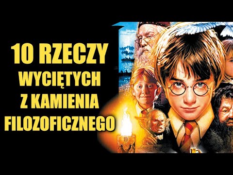 10 rzeczy WYCIĘTYCH z książki HARRY POTTER I KAMIEŃ FILOZOFICZNY