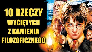 10 rzeczy WYCIĘTYCH z książki HARRY POTTER I KAMIEŃ FILOZOFICZNY