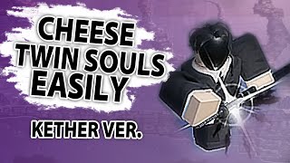 HOW TO CHEESE FULLBRING BOSS USIING KETHER! Max Twin Souls Fast! | Peroxide