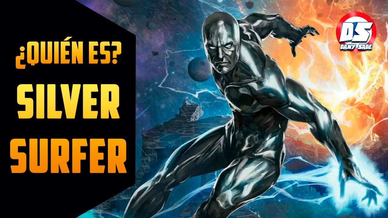 QUIÉN ES SILVER SURFER? - YouTube