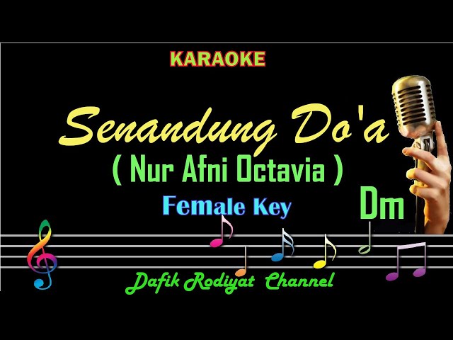 Senandung Doa (Karaoke) Nur Afni Octavia Nada Wanita/Cewek Female Key Dm (Senandung Do'a) class=