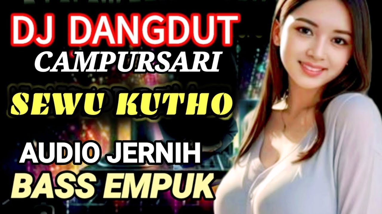 DANGDUT REMIX CAMPURSARI FULL BASS TEMAN SANTAI DI PERJALANAN
