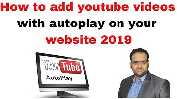 How to add youtube videos with autoplay on your website 2019