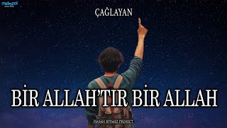 Bir Allahtır Bir Allah - Grup Çağlayan