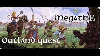 Megatibia   Outland Quest Level 150