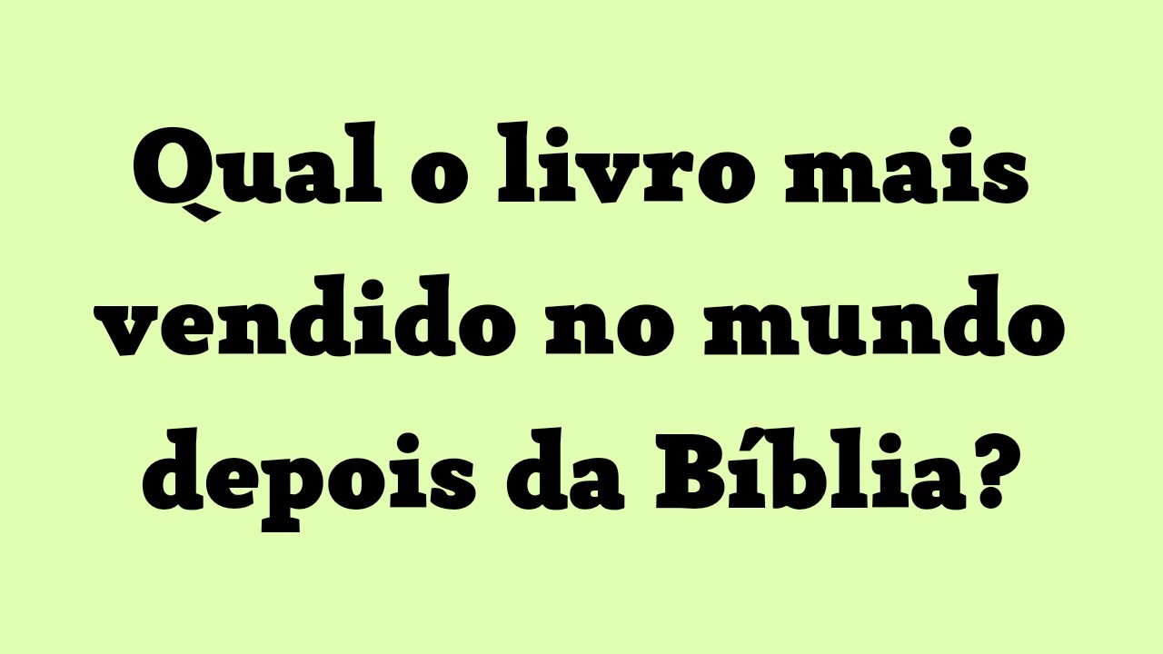 Qual o livro mais vendido depois da Bíblia? YouTube Qual o livro mais vendido depois da Bíblia? YouTube