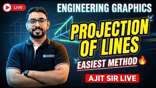 Projection of Lines Made EASY 🔥 | Engineering Graphics | Full Concept | BY AJIT SIR
