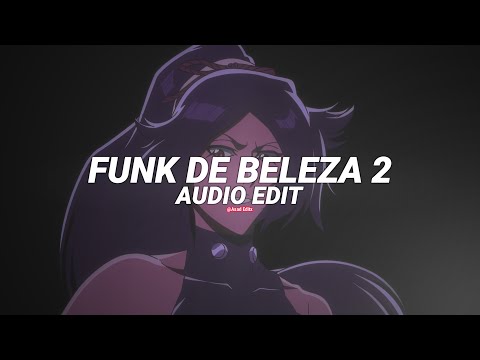 Funk De Beleza 2 Slowed Nateki Scythermane Edit Audio 