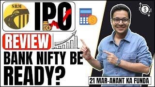 SRM Contractors IPO - Apply or avoid? | Bank Nifty ready for big move? | 21/03/2024 |