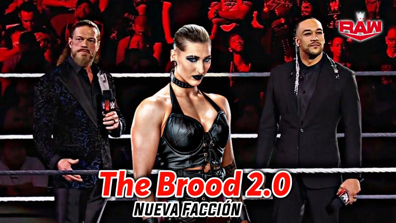 NUEVA FACCIÓN DE EDGE EN RAW, THE BROOD 2.0?