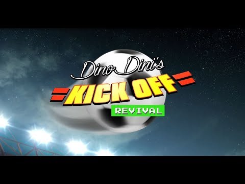 Dino Dini's Kick Off Revival - Steam Launch Trailer