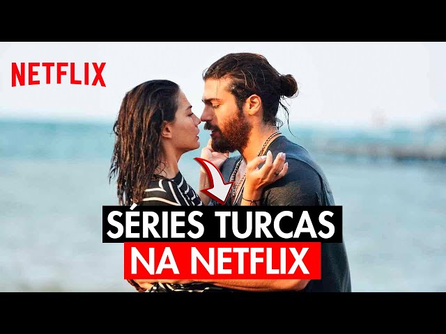 10 SÉRIES TURCAS EM PORTUGUÊS PARA ASSISTIR NA NETFLIX 