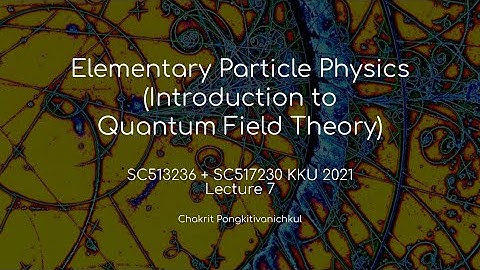 7. 4-vectors (Introduction to Quantum Field Theory KKU 2021)