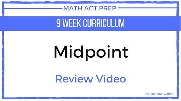 Math ACT Prep - Midpoint - Lesson Day 17