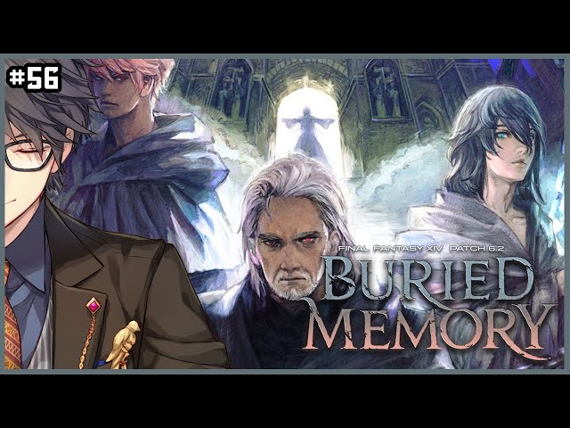 【Final Fantasy XIV】6.2 Patch Update: Buried Memories!  #56【Taka Radjiman | NIJISANJI ID】のサムネイル