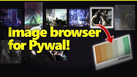 Image browser for Pywal