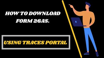HOW TO DOWNLOAD FORM 26AS USING TRACES PORTAL I FORM 26AS  I ALTERNATIVE WAY TO DOWNLOAD FORM 26AS.