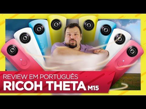 CÂMERA #360: Ricoh Theta m15 review em português