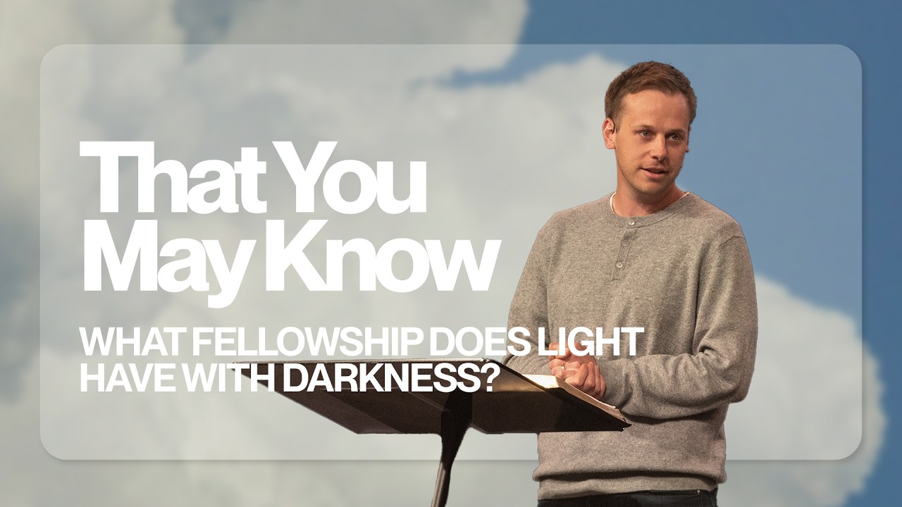 What Fellowship Does Light Have With Darkness? (1 John 1:5-10)