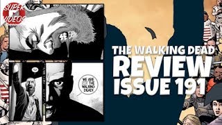 Is This The End? - The Walking Dead Issue 191 - The Last Stand Comic Book Review