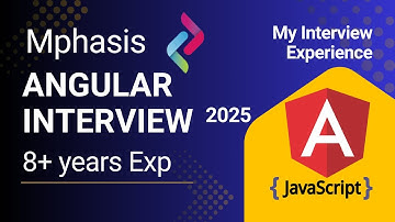 Angular Interview Question 5-8 Years Experience | Mphasis Interview Experience