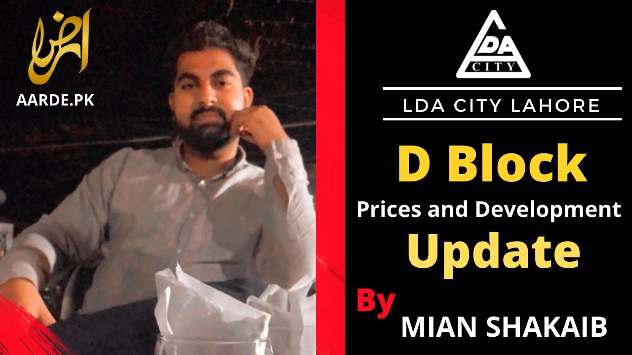 LDA City Lahore Real Estate DBLOCK Prices and Development update 4 oct 2021 Aarde.pk