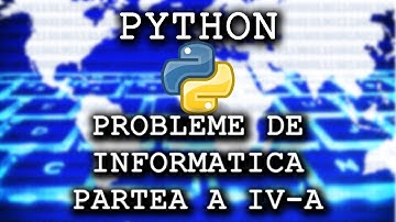 Probleme de informatica in Python - Partea a IV-a - E.C.D. ADRIAN IGNAT
