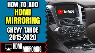 Chevy Tahoe HDMI - How To Add HDMI Smartphone Screen Mirroring Chevy Tahoe 2015-2020 NavTool DVD VIM