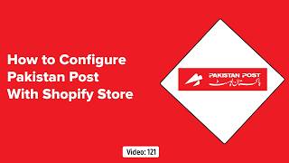 How to configure Pakistan Post in Shopify Store - Bulk Upload Parcels & Live Tracking screenshot 2