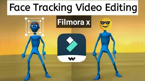 Face Tracking Video Editing in Filmora x | Motion Tracking in Filmora X | video editing tutorial |