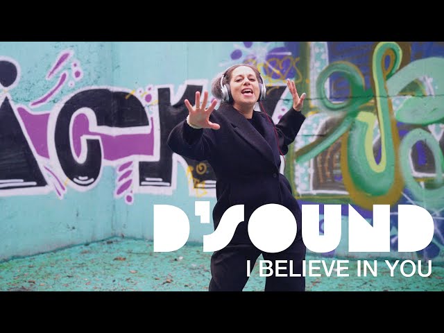 D'Sound - I Believe in You (Official Music Video)