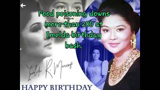 90th Birthday Celebration of Imelda Marcos had poisoned more than 200 attendees.