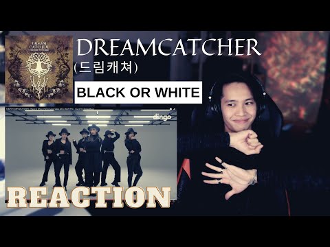 드림캐쳐(Dreamcatcher) - Black Or White REACTION [both, please]
