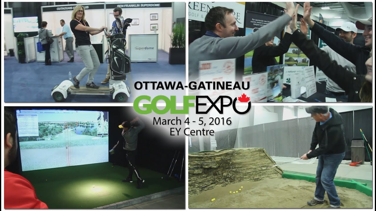 OttawaGatineau Golf Expo March 45, 2016 YouTube