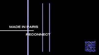Made in Paris - Reconnect