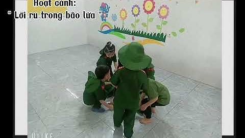 Hoạt cảnh: LỜI RU TRONG BÃO LỬA