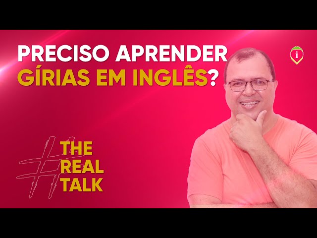 Gírias em Inglês – Inglês na Ponta da Língua