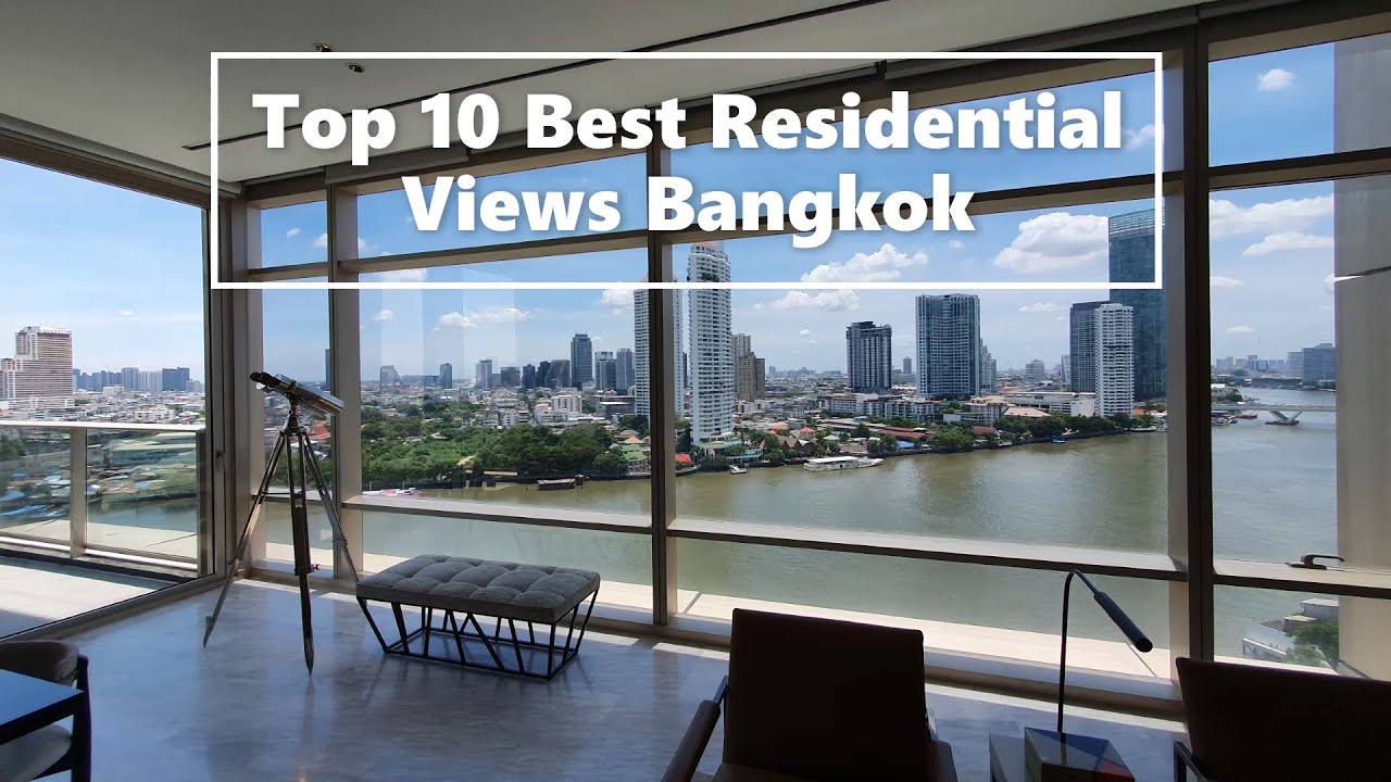 Top 10 Best Apartment Views Bangkok Amazing condos with the most stunning views in the Thai Capital