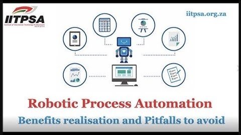14 May: RPA Benefits realisation and Pitfalls to avoid - An IITPSA "Tabling Tech" Event