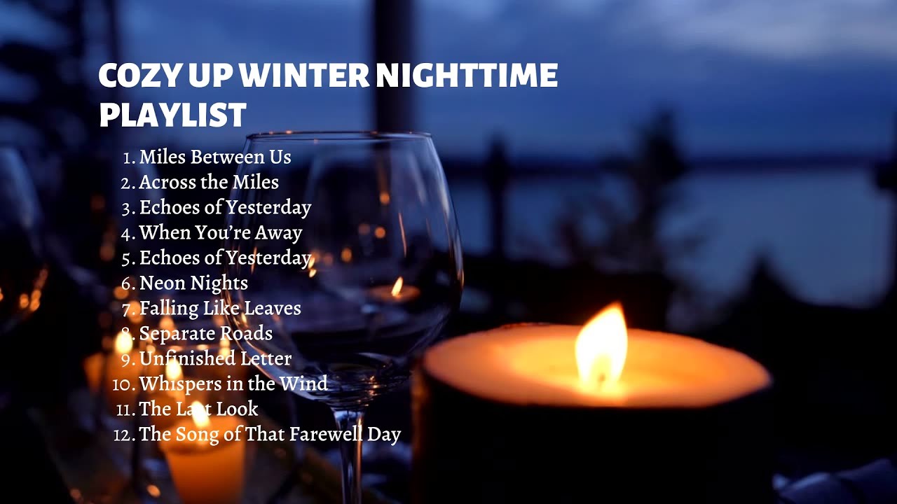 Cozy Up Winter Nighttime Playlist - YouTube