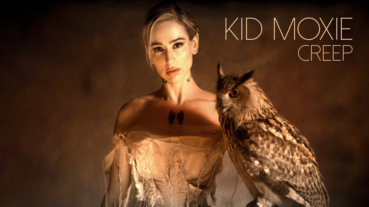 Kid Moxie   Creep Radiohead cover Official Music Video