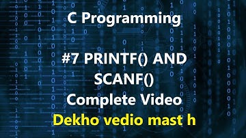 C Programming || #7 Printf and Scanf Function in C || in Hindi