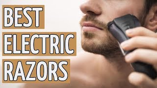 ⭐️ Best Electric Razor: TOP 8 Electric Razors 2019 REVIEWS ⭐️