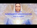 Dominum et vivificantem leda en espaol texto completo