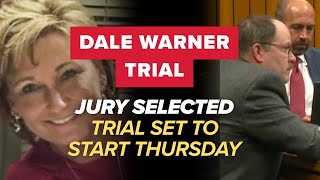 Dale Warner Murder Trial | Jury Selected With Opening Statements Set for Thursday