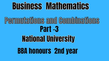 Business mathematics||permutations & combinations||part-3||Honours 2nd year||National University