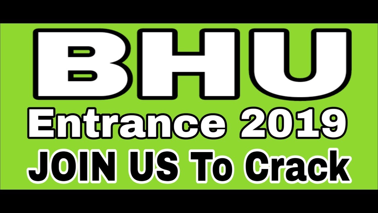 BHU ENTRANCE 2019 |BHU WORLD ONLINE CLASSES | NOTIFICATION |
